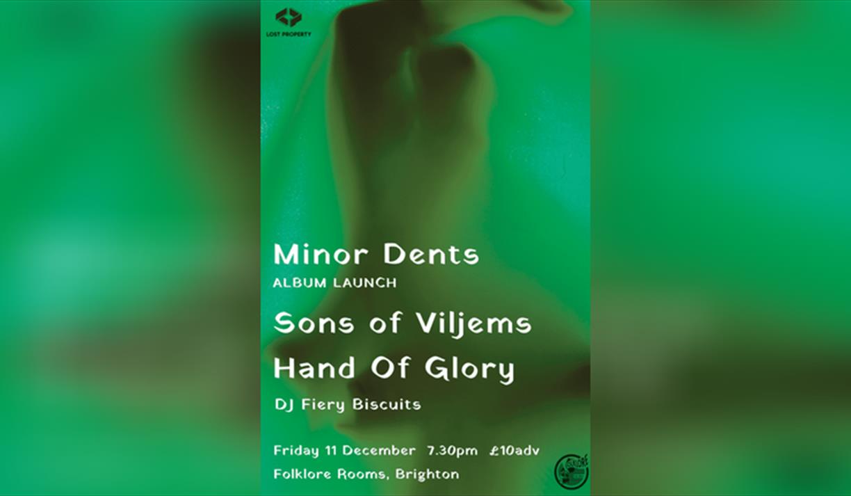 Minor Dents Album Launch // Sons of Viljems // Hand of Glory