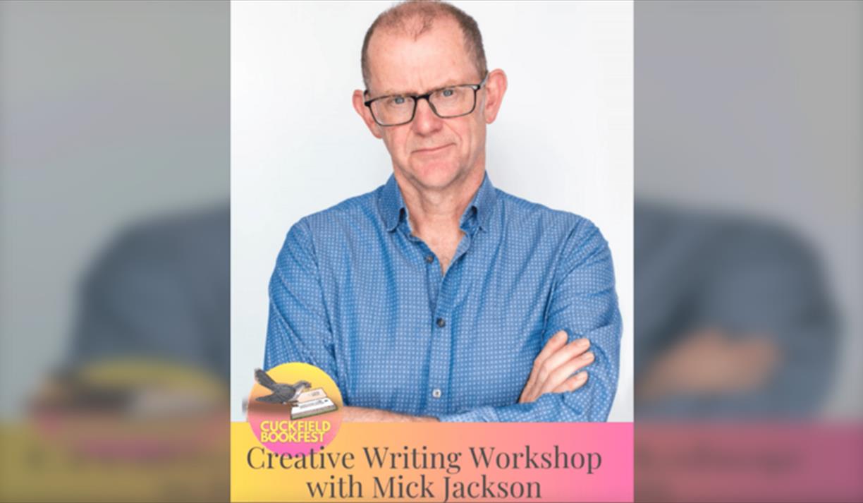 Getting Started  A Creative Writing Workshop with Mick Jackson