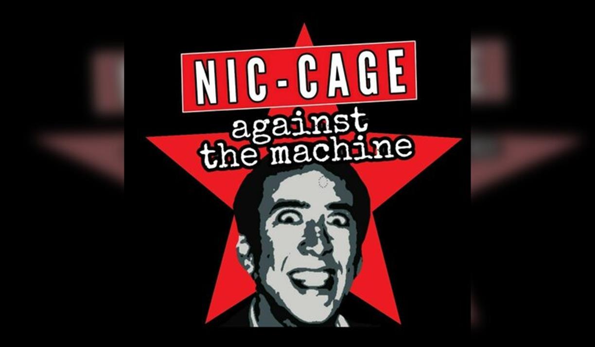 Nic Cage Against The Machine