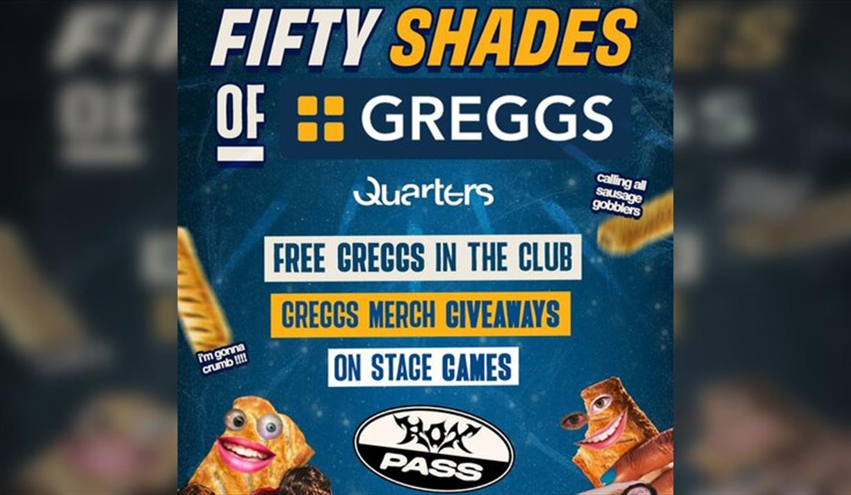 CU Next Tuesday 50 SHADES OF GREGGS