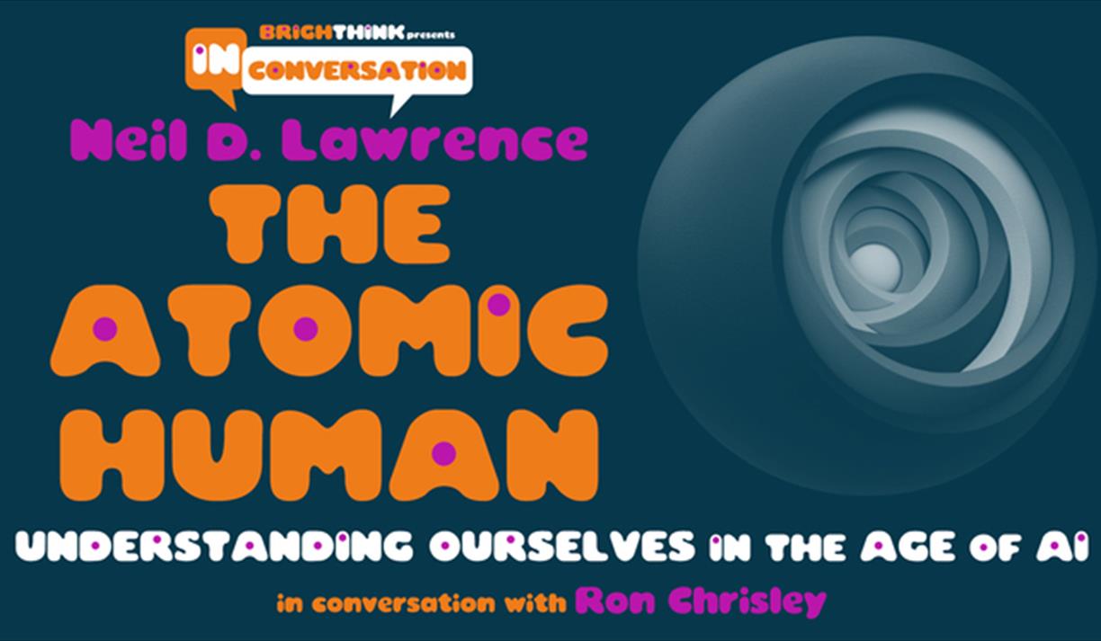 The Atomic Human: Understanding Ourselves In The Age Of Ai