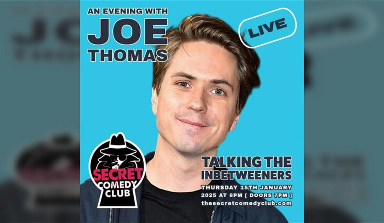An Evening With Joe Thomas - The Inbetweeners