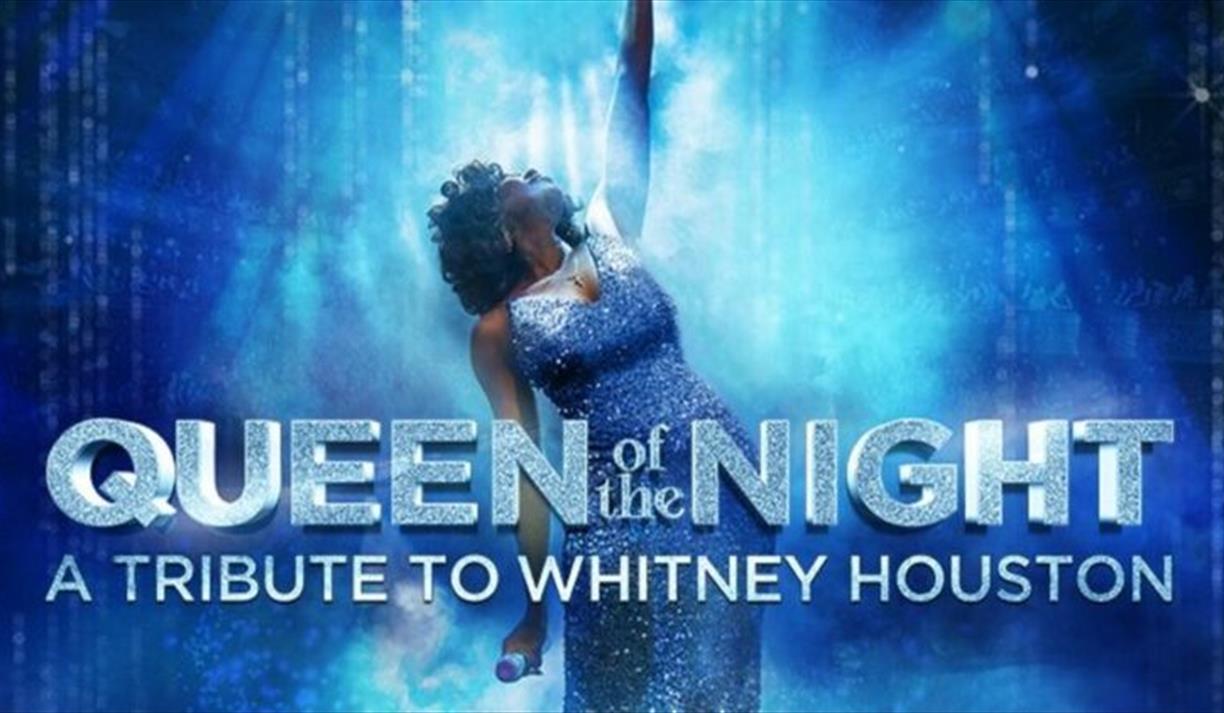 Queen of the Night - A Tribute to Whitney Houston