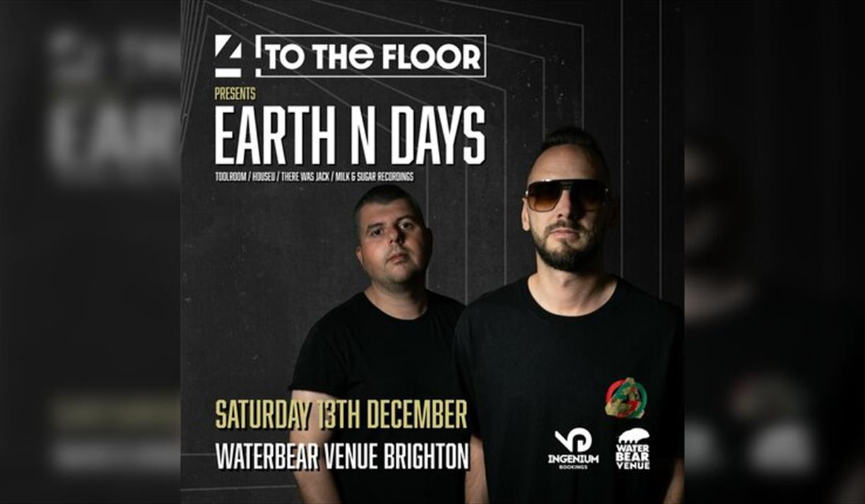 4ToTheFloor Presents Earth N Days