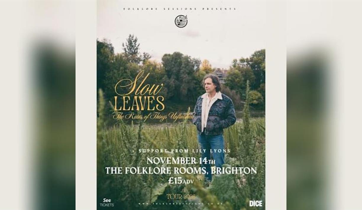 Slow Leaves - Matinee Show