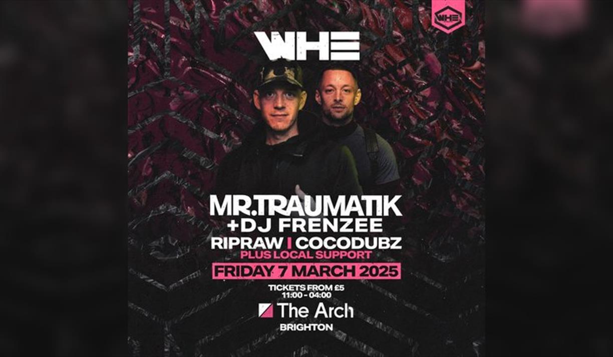 Whe Presents: Mr Traumatik & DJ Frenzee | Brighton