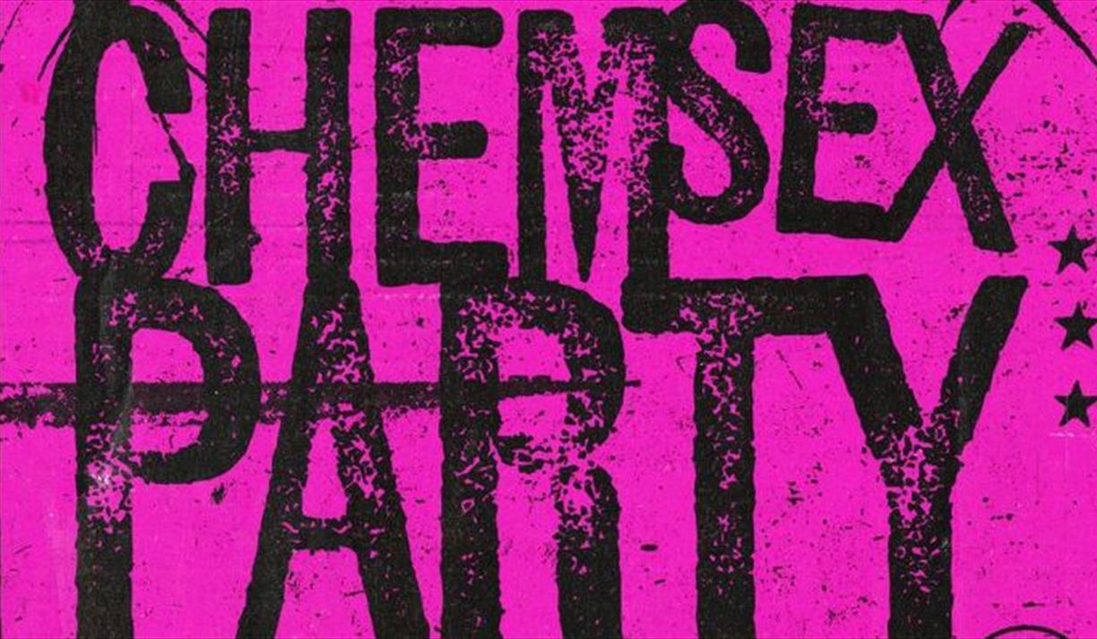 AX Presents: Chem Sex Party