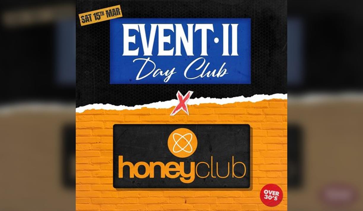 Event 2 x Honey Club: Day Club for the over 30's