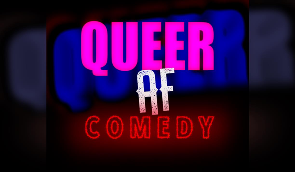 Queer Af Comedy