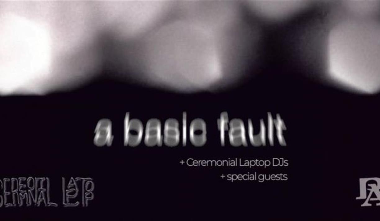 A Basic Fault + Special Guests