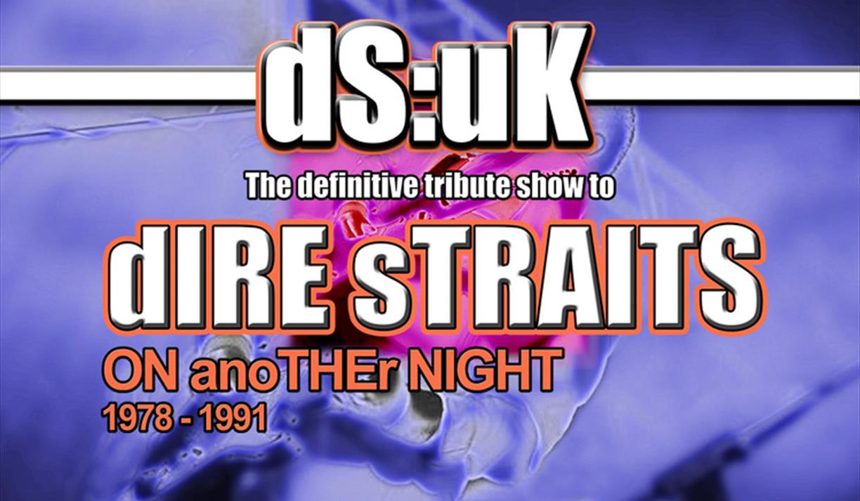 DS:UK... Tribute To Dire Straits
