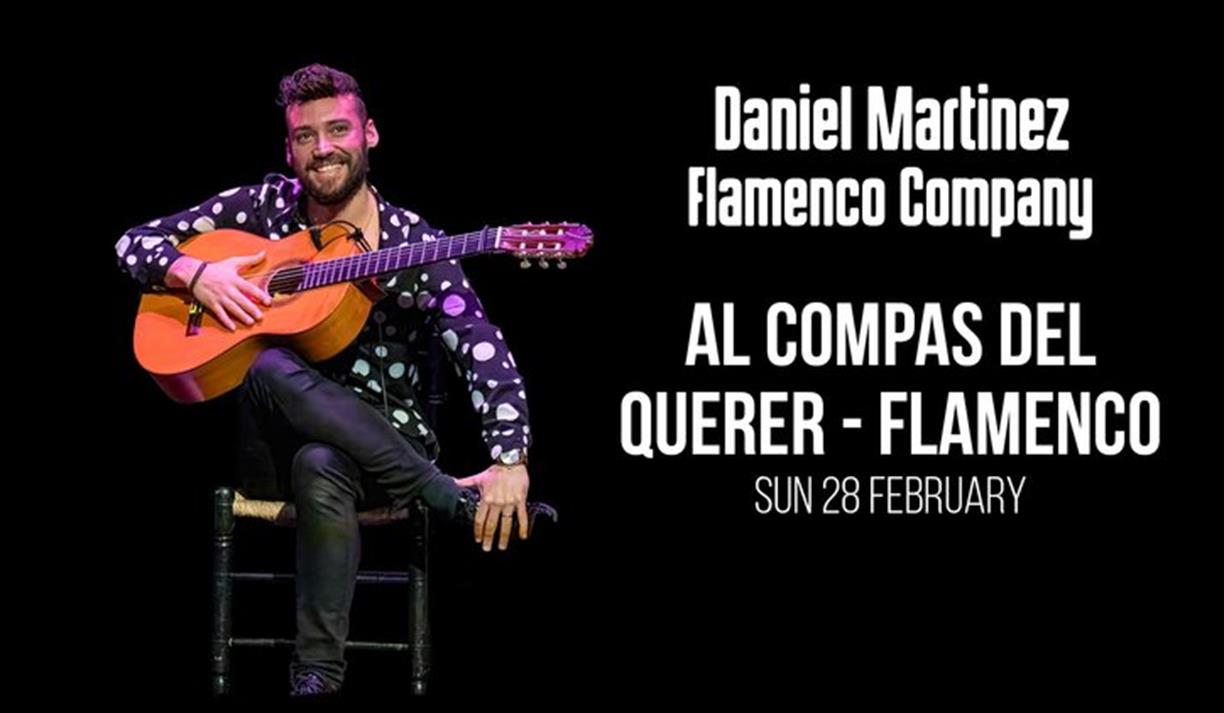 Daniel Martinez Flamenco Company: Al Compas Del Querer - Flamenco
