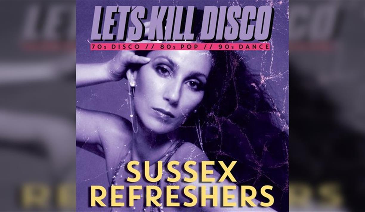 Let's Kill Disco @ CHALK | Sussex Refreshers