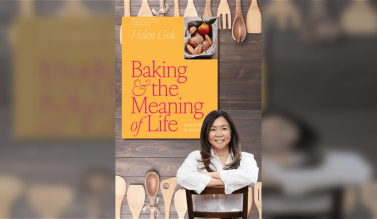 Baking & the Meaning of Life with HELEN GOH