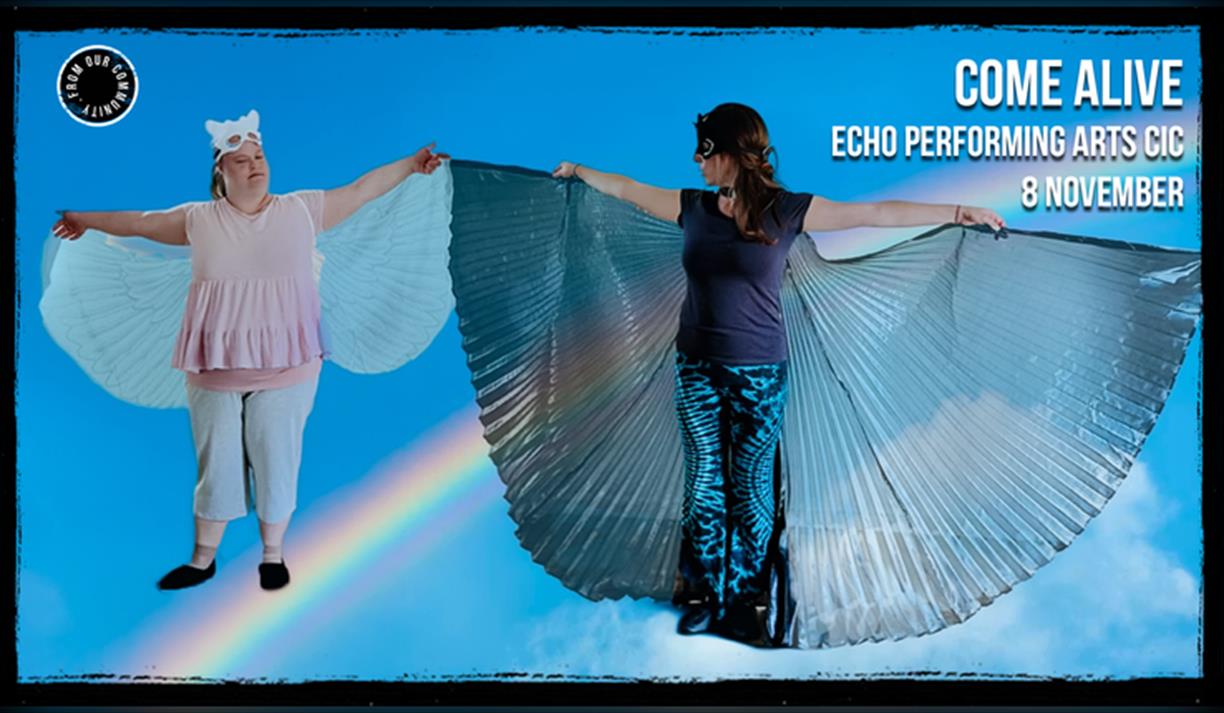 Come Alive: Echo Performing Arts CIC