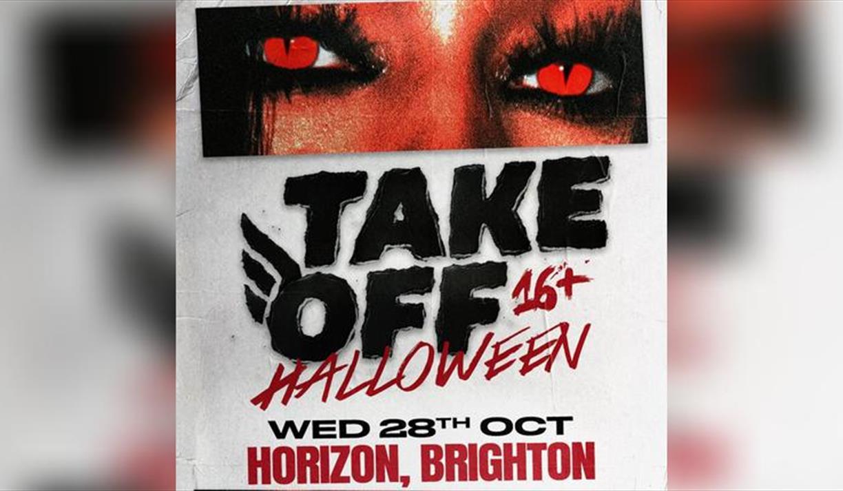 Take Off 16+ Halloween Rave Horizon, Brighton