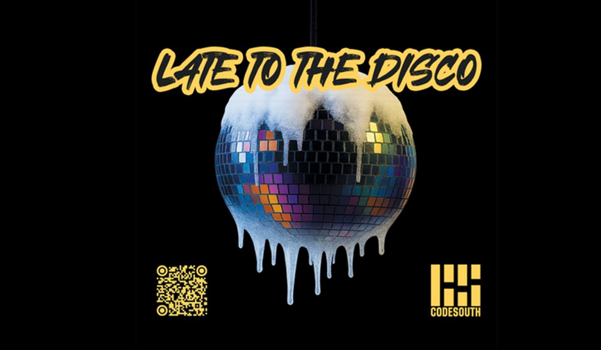 Codesouth presents Late To The Disco The Winter Warmer