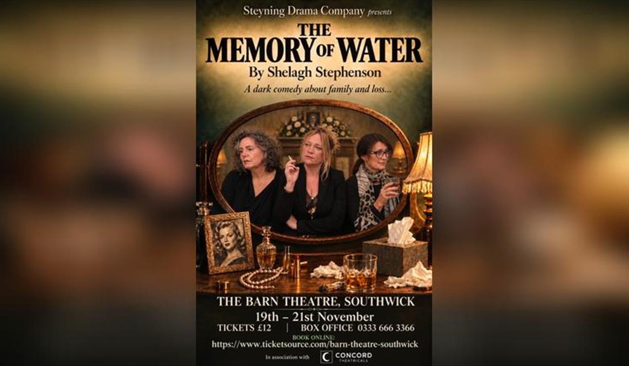 Steyning Drama Company Presents, the Memory of Water