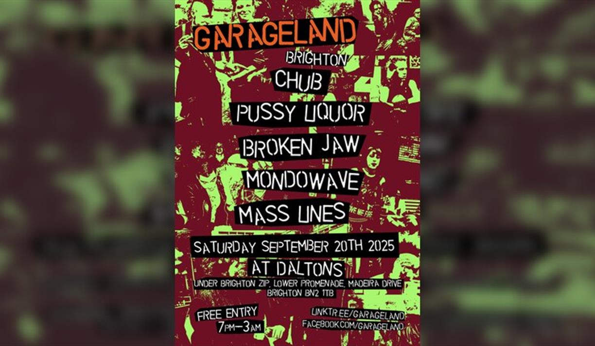 Garageland Brighton - Chub, Broken Jaw, Mondowave, Mass Lines