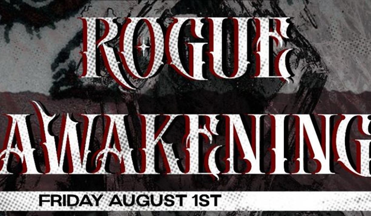 ROGUE AWAKENING - AUGUST 1ST @TEMPLE BAR EASTBOURNE