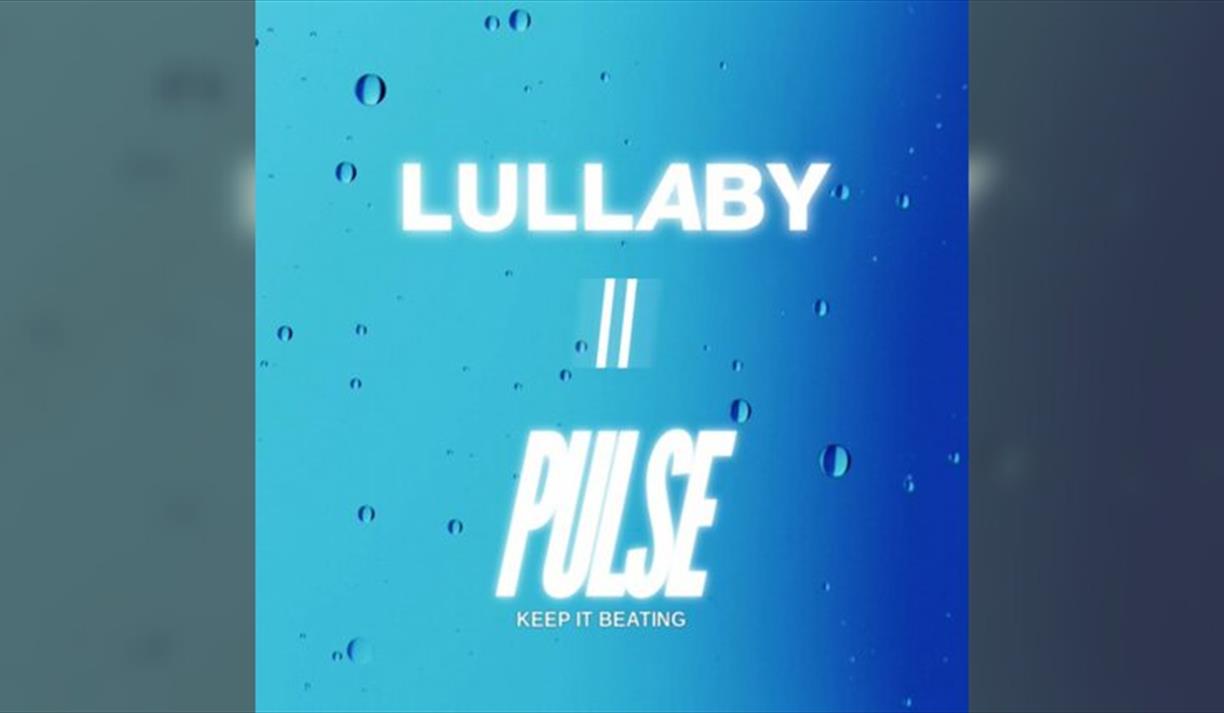 Lullaby // Pulse
