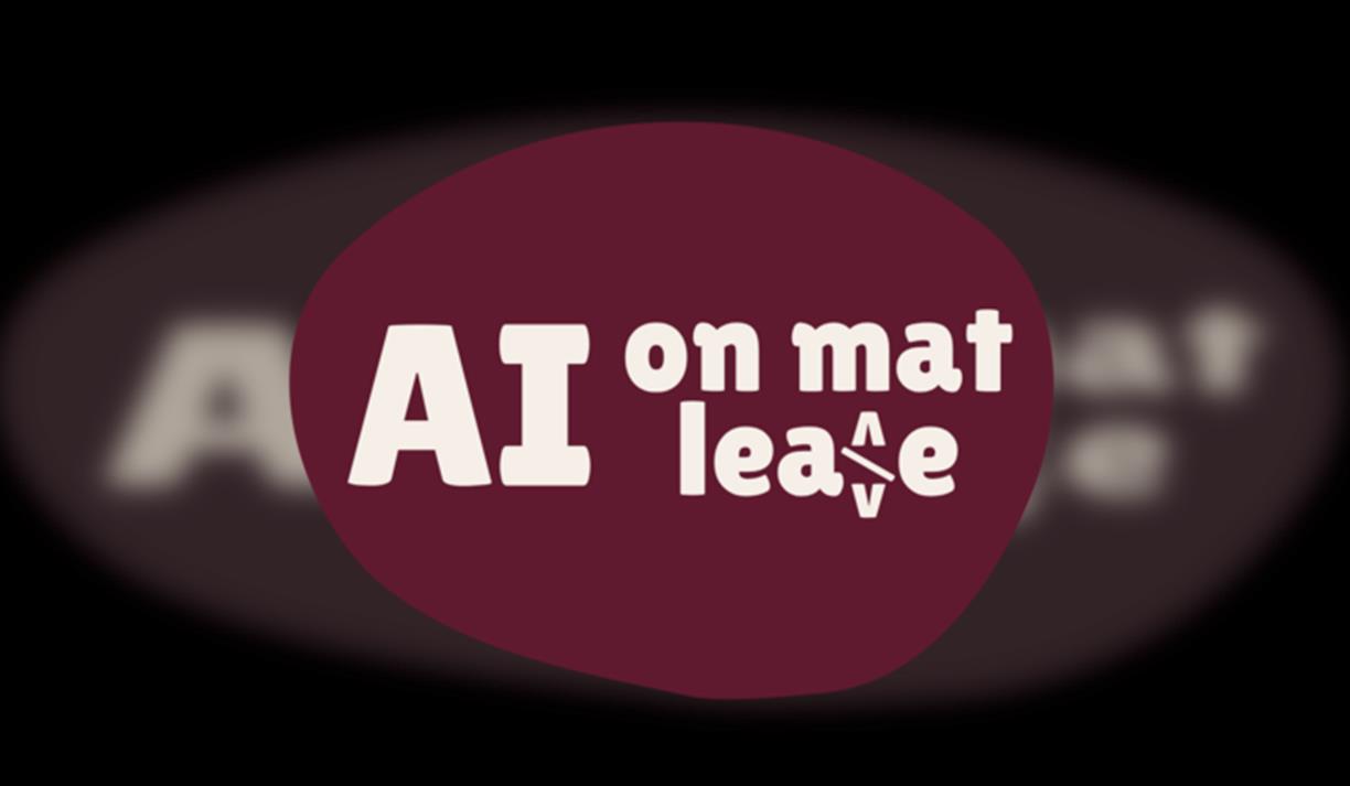 AI on Maternity Leave