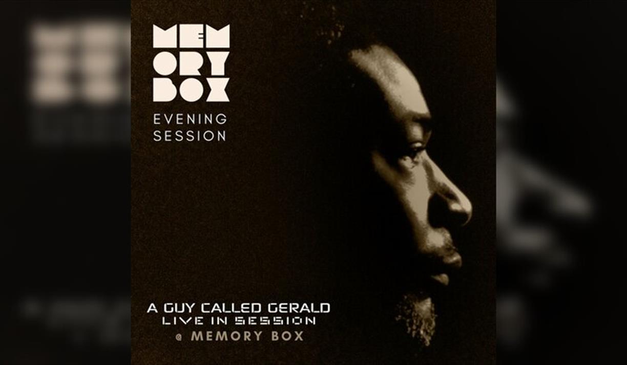 Memory Box with A Guy Called Gerald (Live) - Evening Session
