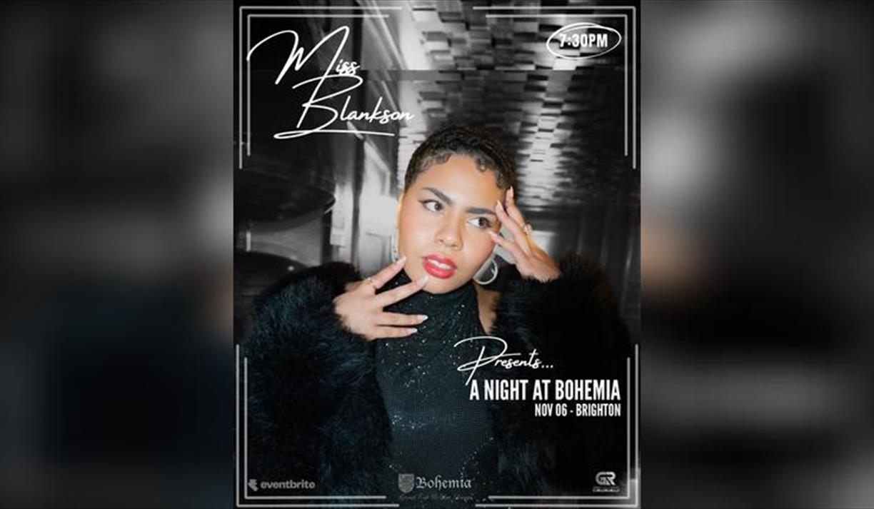 A Night at Bohemia with Miss Blankson