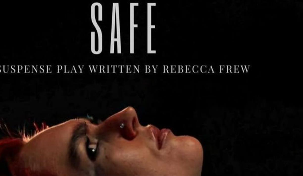 Safe - A Frew Productions play