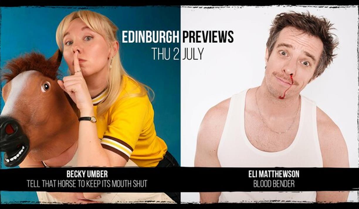 Edinburgh Previews: Becky Umbers + Eli Matthewson