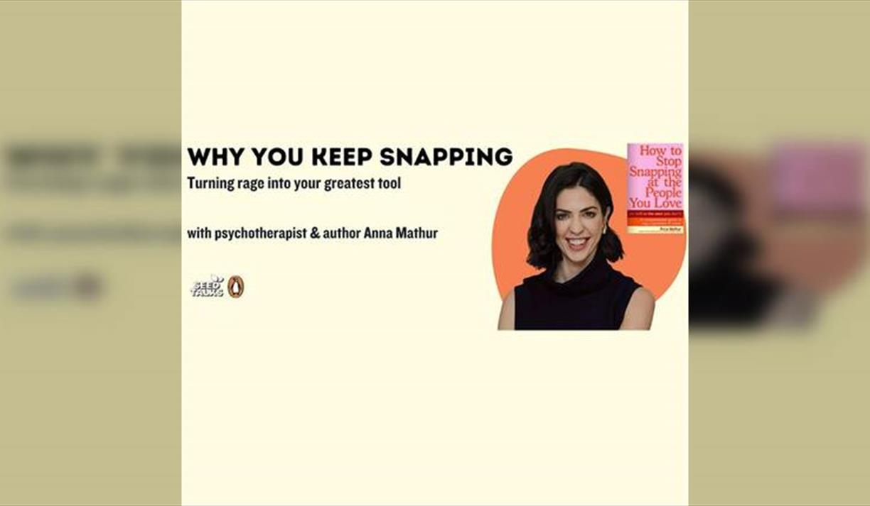 Why You Keep Snapping: Turning Rage