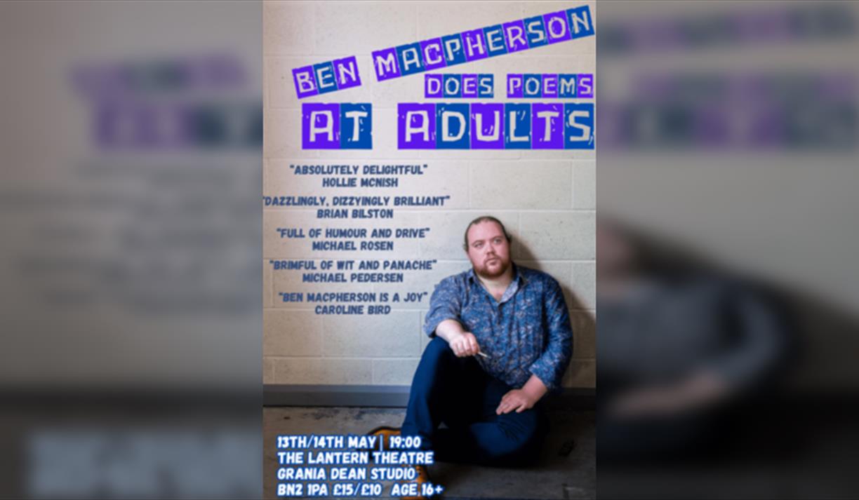 Brighton Fringe 26! Ben Macpherson Does Poems At Adults