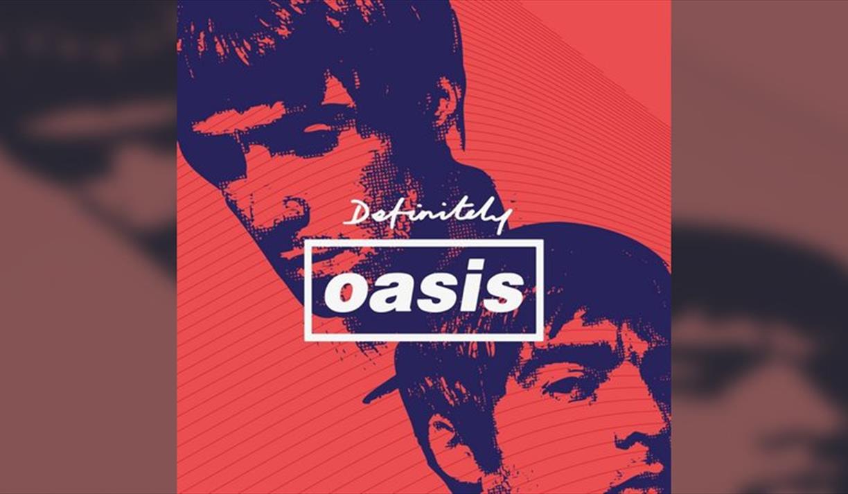 Definitely Oasis