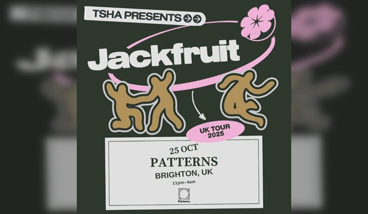Tsha Presents Jackfruit - Uk Tour