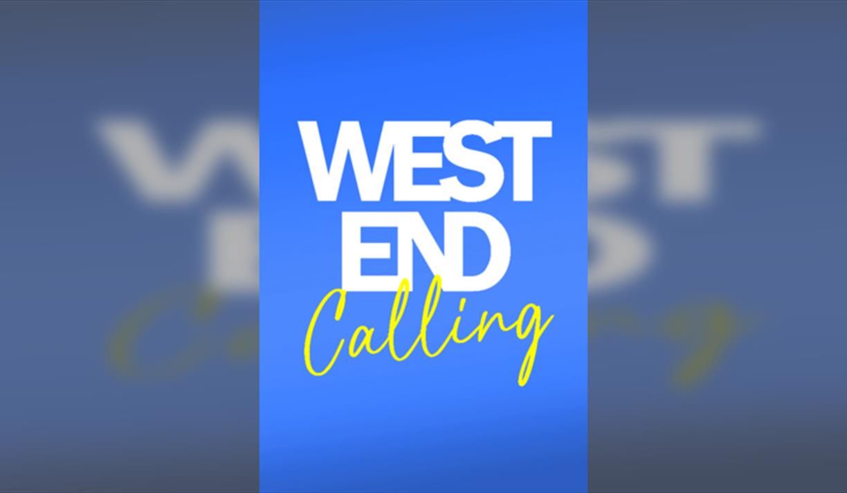 West End Calling