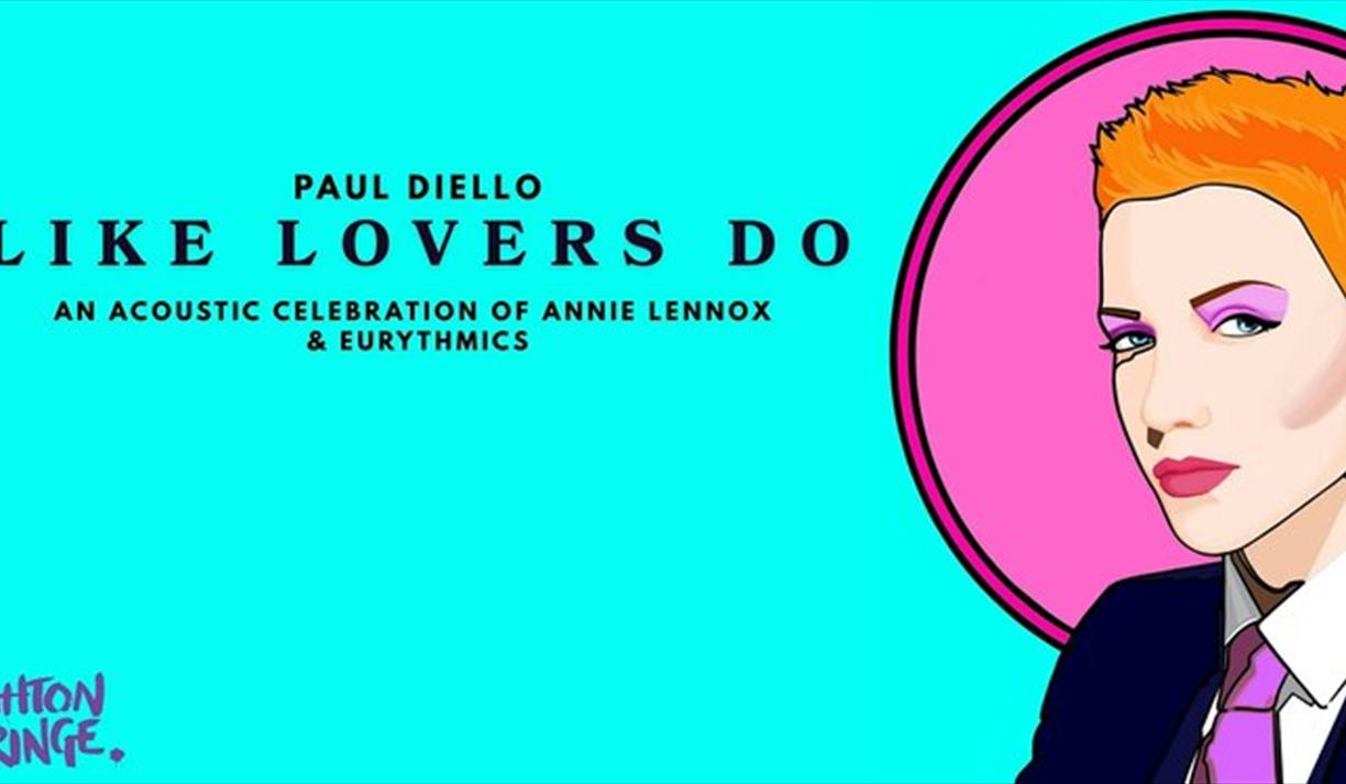 Like Lovers Do - An Acoustic Celebration of Annie Lennox & Eurythmics