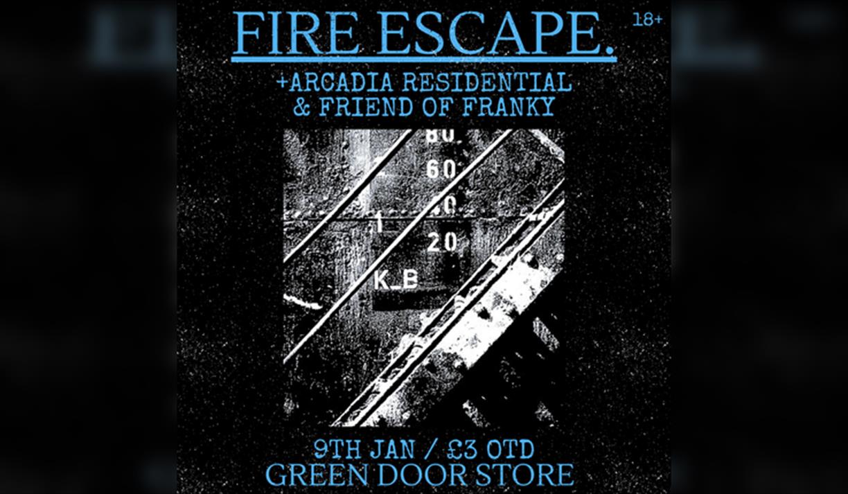 Gds Presents: Fire Escape + Arcadia Residential + Friend Of Franky