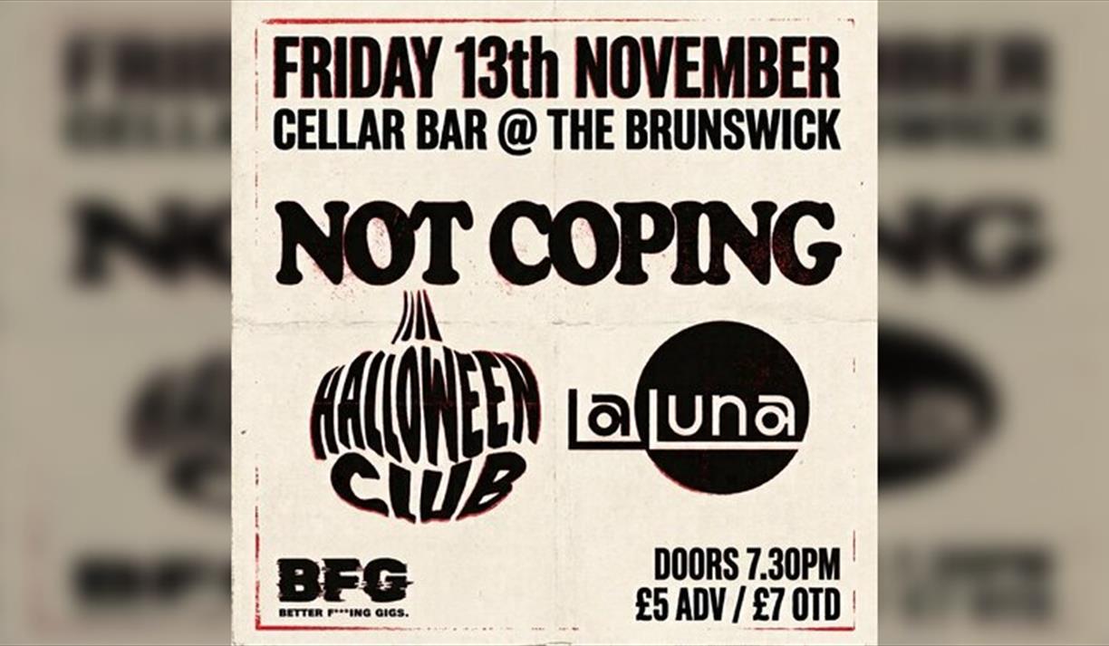 Not Coping, Halloween Club, La Luna.