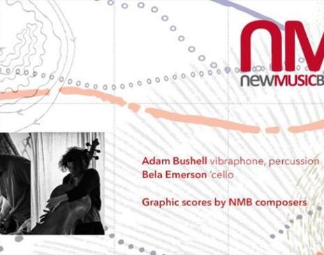 Adam Bushell & Bela Emerson play graphic scores by NMB composers