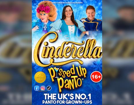Cinderella - P*Ssed Up Panto