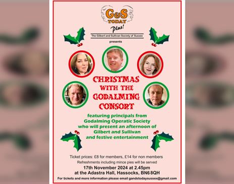 The Gilbert and Sullivan Society of Sussex presents Christmas with Godalming Consort