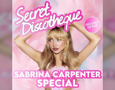 Secret Discotheque @ CHALK | Sabrina Carpenter Special