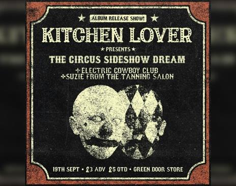 Kitchen Lover Presents The Circus Sideshow Dream (album Release show)