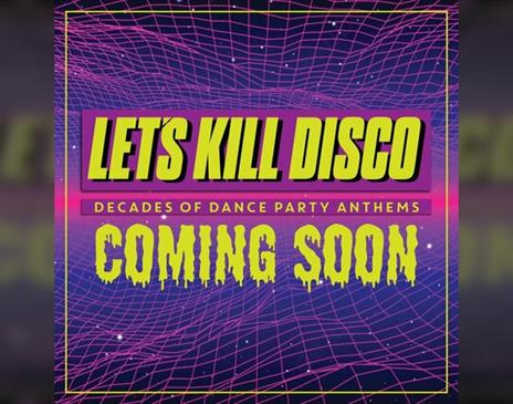 Let's Kill Disco @ CHALK | Halloween Weekend