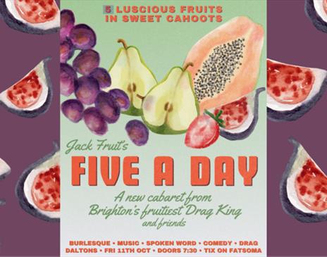 Jack Fruit's FIVE A DAY Cabaret