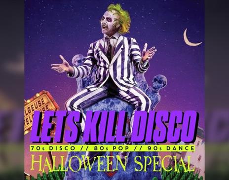 Let's Kill Disco @ CHALK |Halloween Beetlejuice Special BRIGHTON