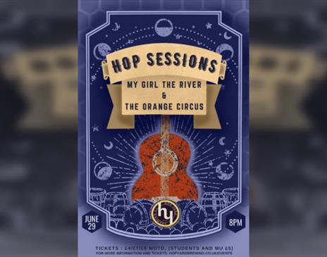 Hop Sessions - My Girl The River & The Orange Circus
