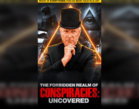 The Forbidden Realm Of Conspiracies: Uncovered