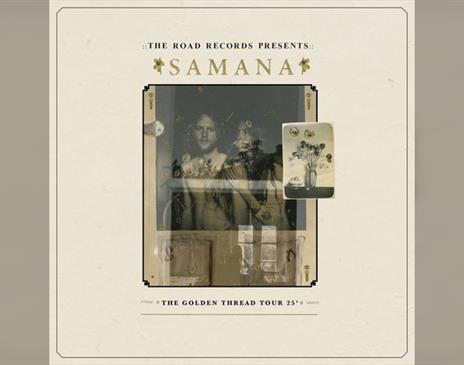The Golden Thread Tour - SAMANA