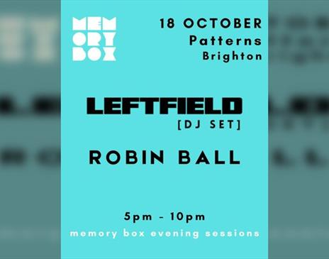 Memory Box With Leftfield (dj) - Evening Session